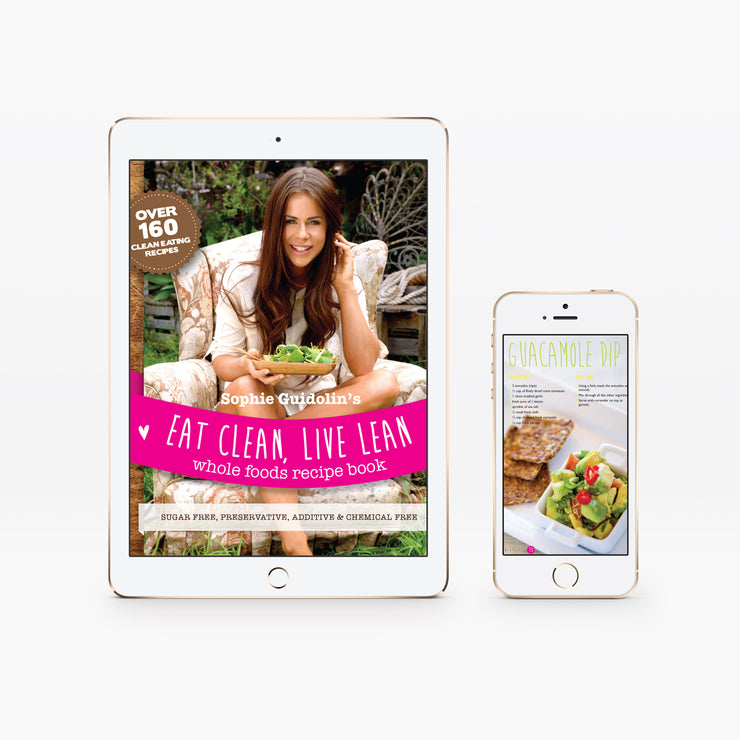 Eat Clean, Live Lean - Digital Edition | Sophie Guidolin